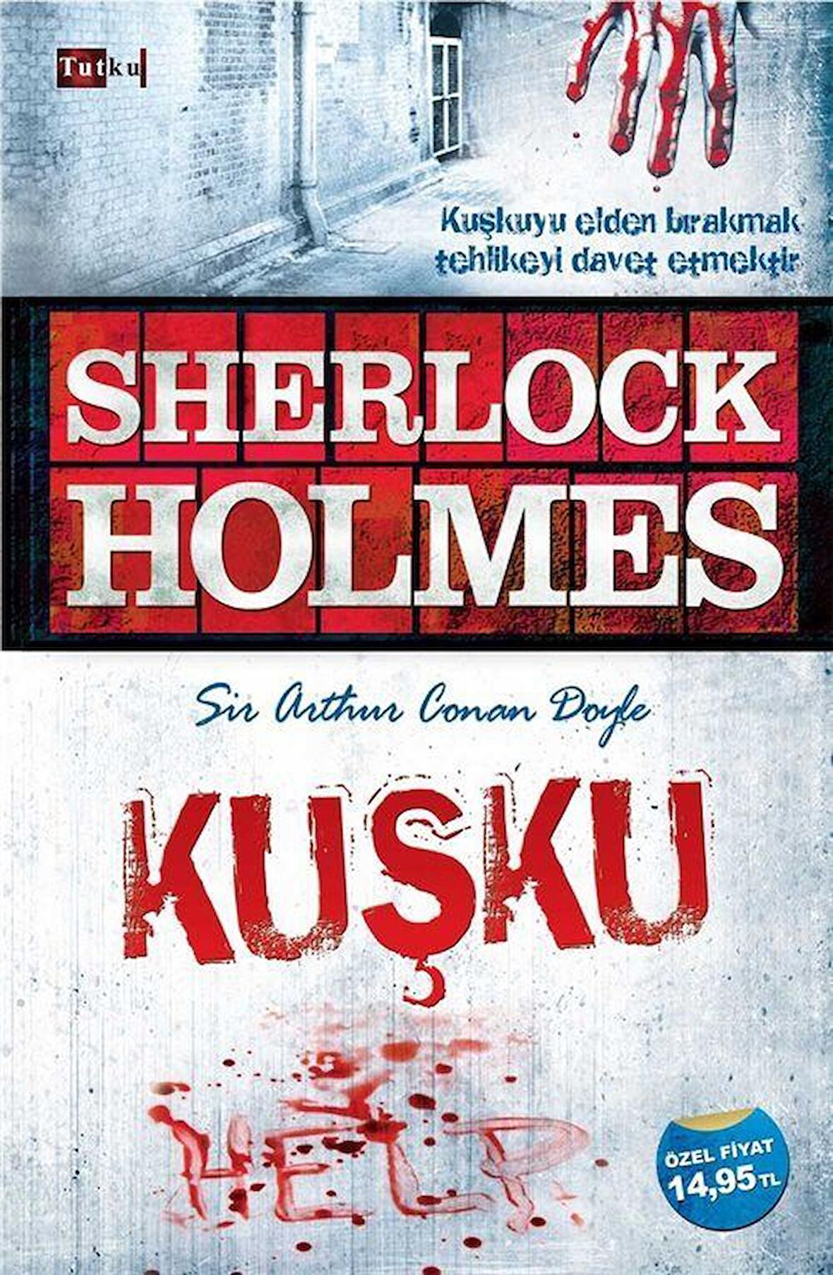 Sherlock Holmes - Kuşku / Sir Arthur Conan Doyle