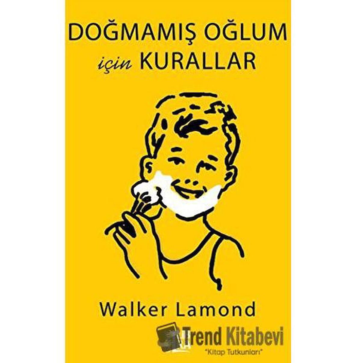 Doğmamış Oğlum İçin Kurallar