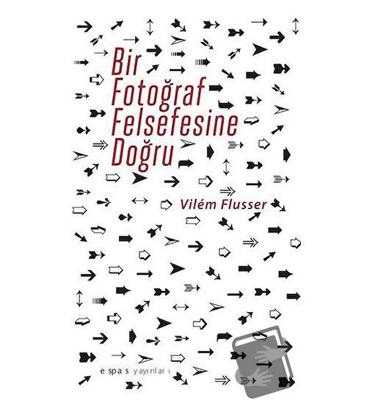 Bir Fotoğraf Felsefesine Doğru