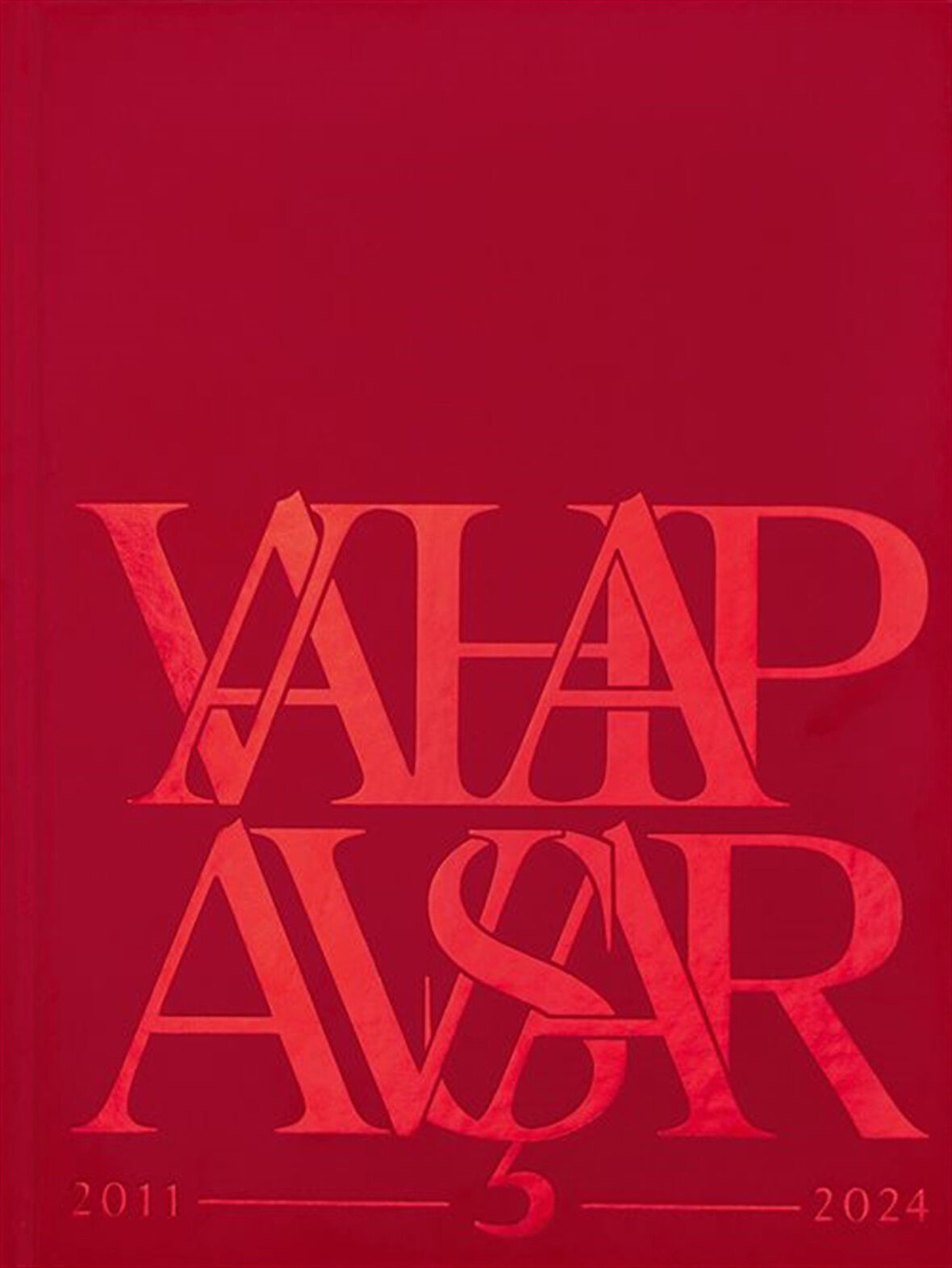 Vahap Avşar 2011-2024 / Vahap Avşar