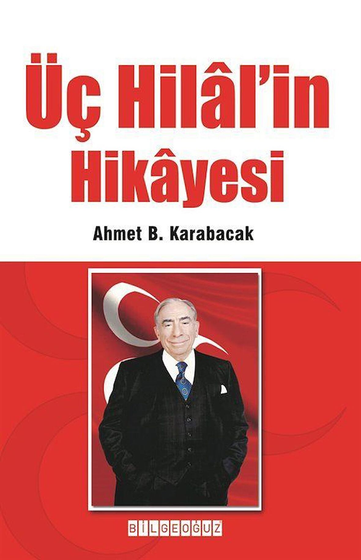 Üç Hilal’in Hikayesi