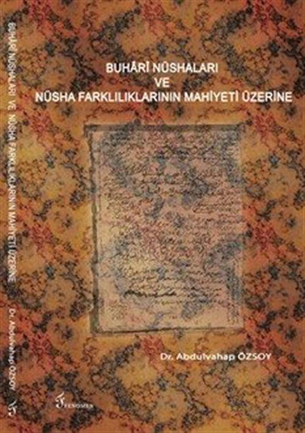 Buhari Nüshaları ve Nüsha Farklılıklarının Mahiyeti Üzerine