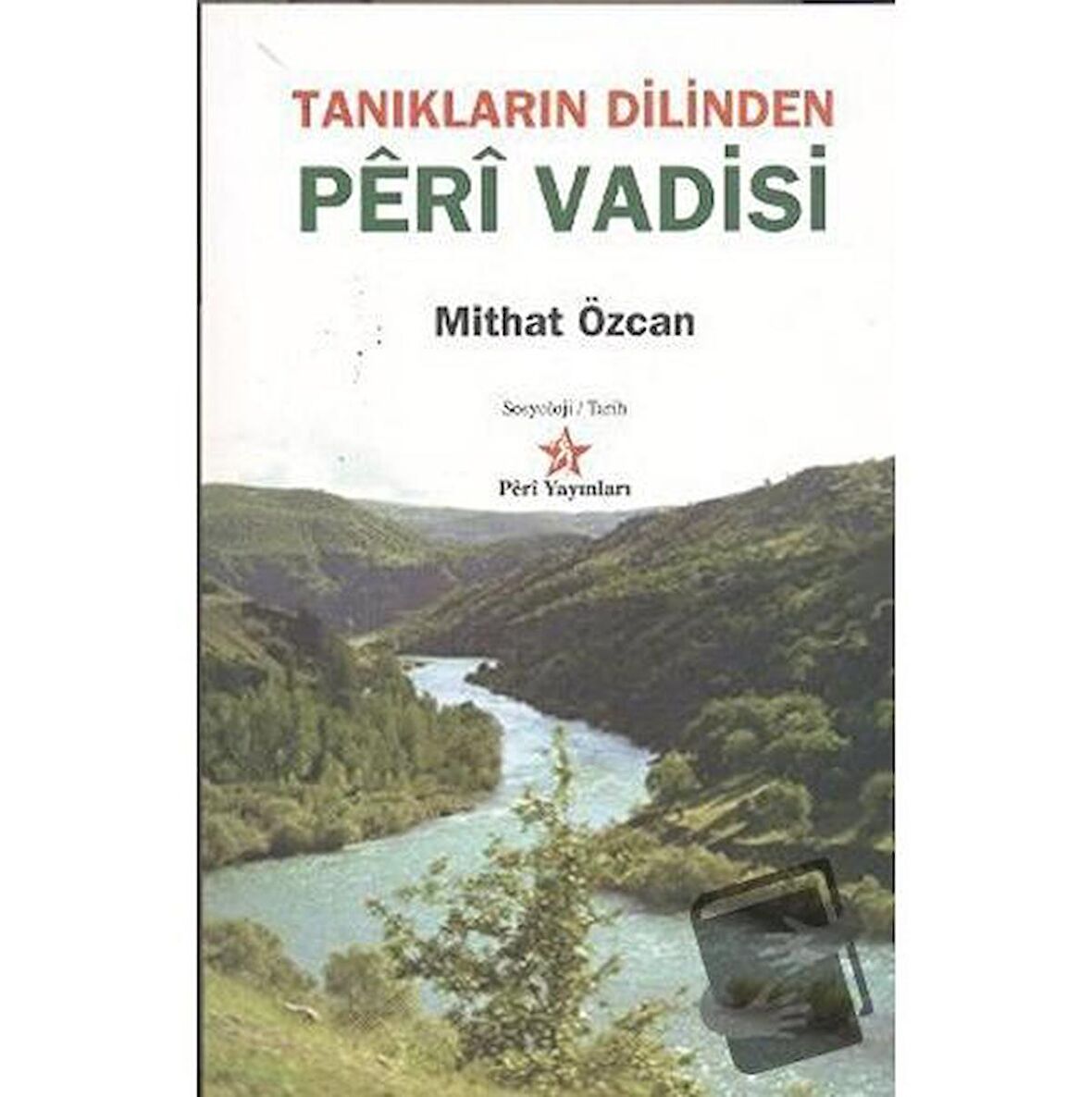 Tanıkların Dilinden: Peri Vadisi