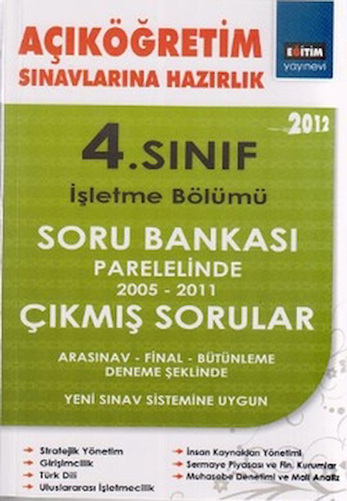 Açıköğretim Sınavlarına Hazırlık 4. Sınıf İşletme Bölümü 2012