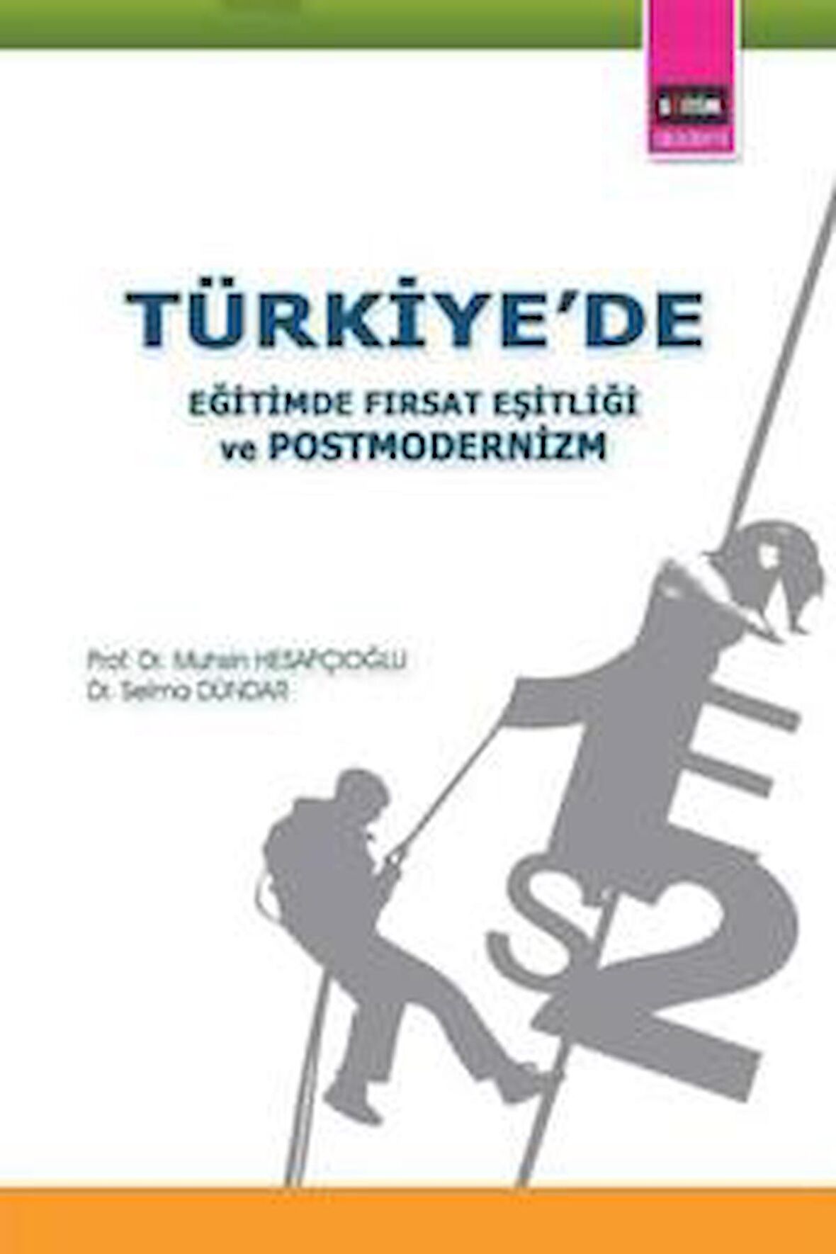 Türkiye’de Eğitimde Fırsat Eşitliği ve Postmodernizm