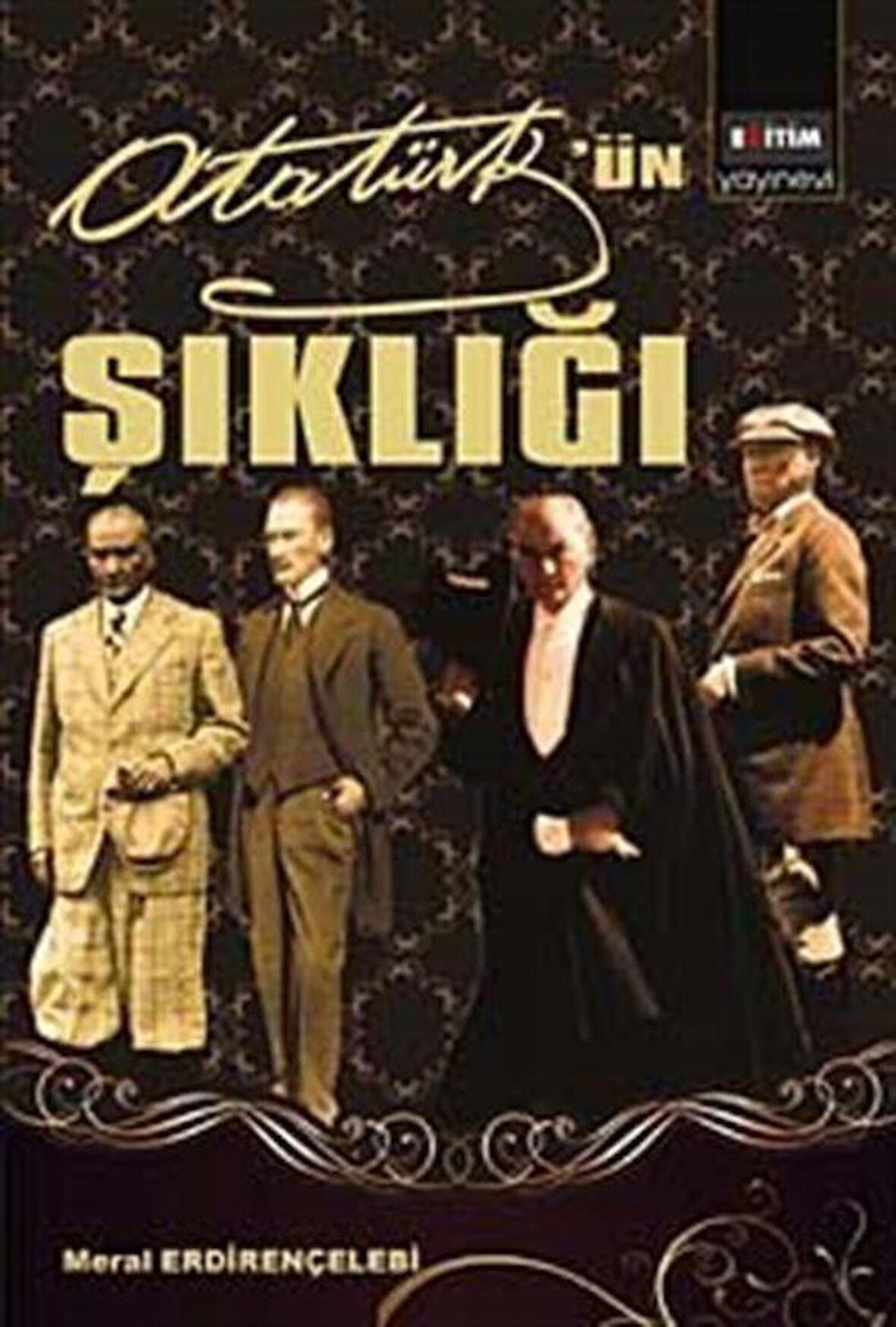 Mustafa Kemal Atatürk’ün Şıklığı