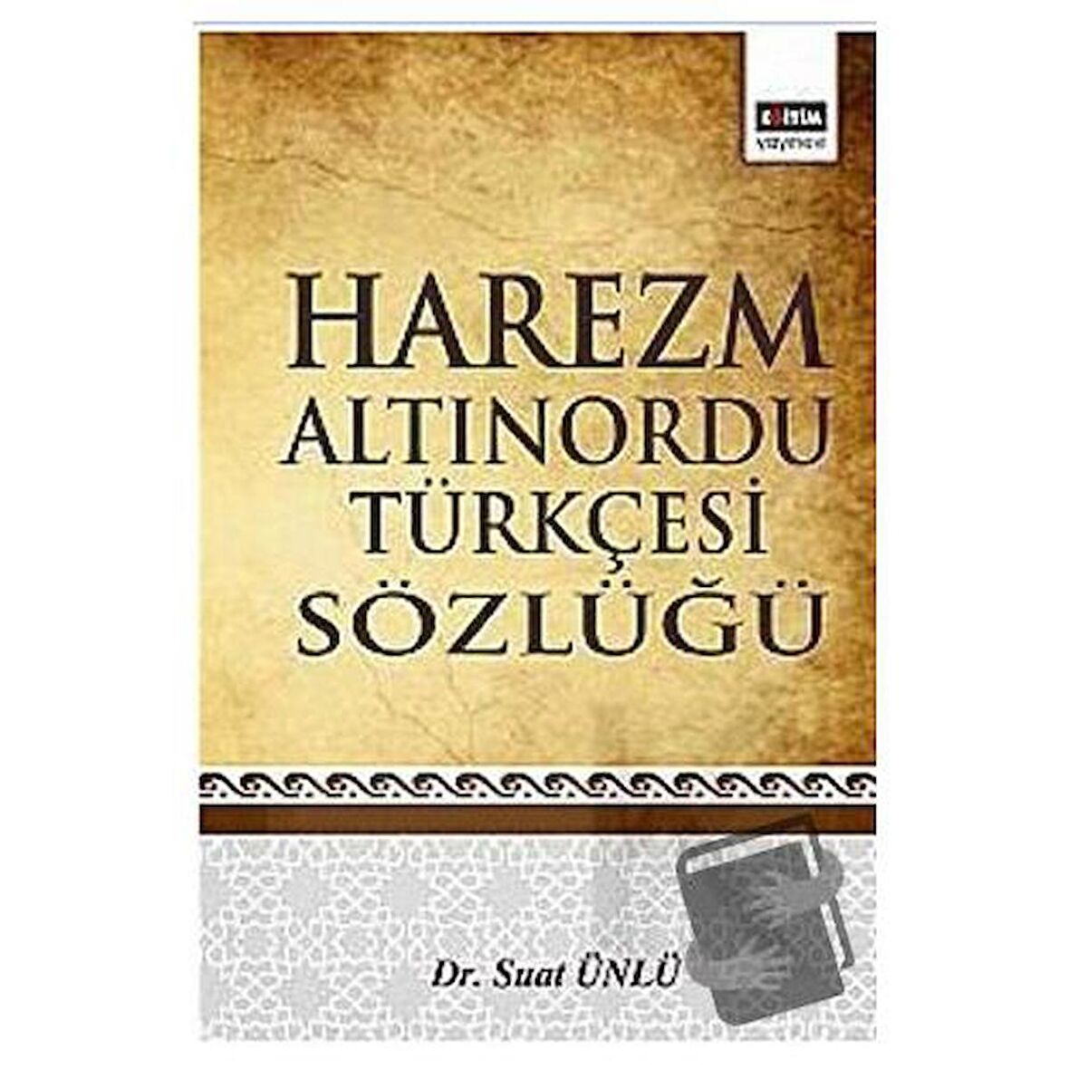 Harezm Altınordu Türkçesi Sözlüğü