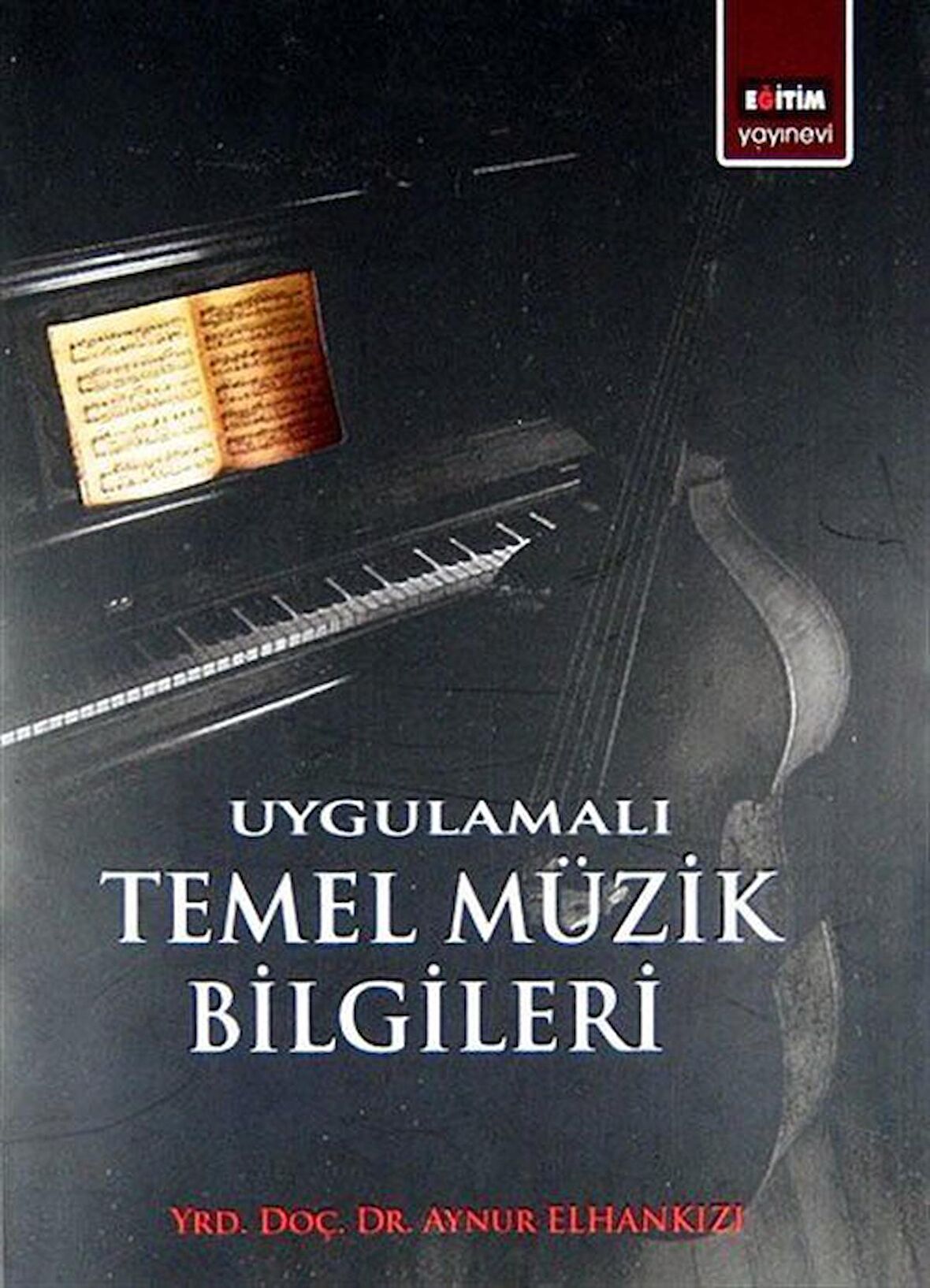 Uygulamalı Temel Müzik Bilgileri