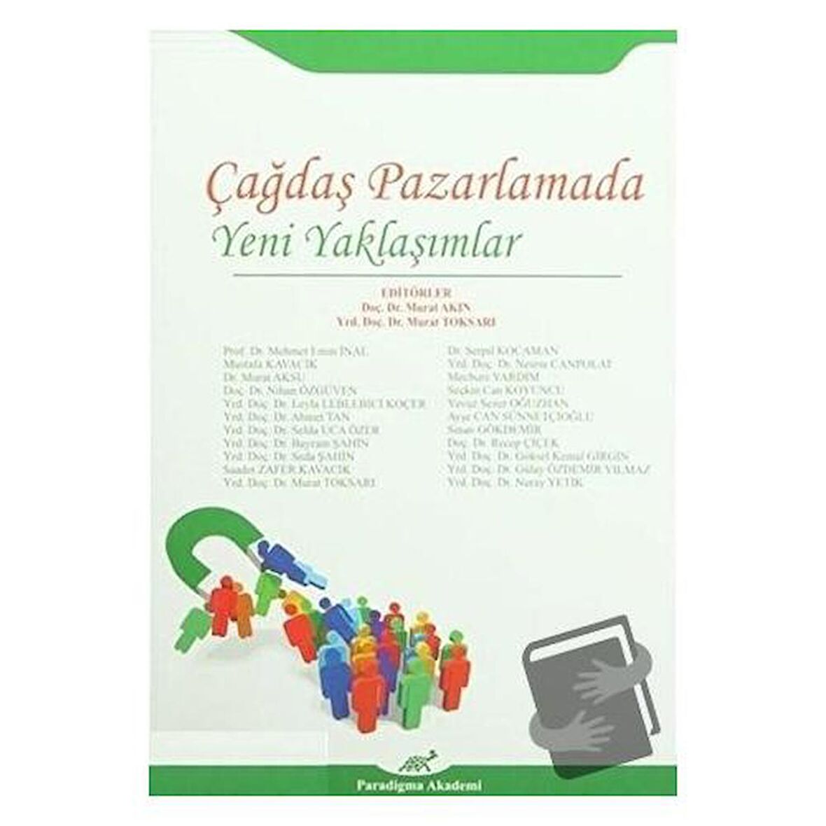 Çağdaş Pazarlamada Yeni Yaklaşımlar