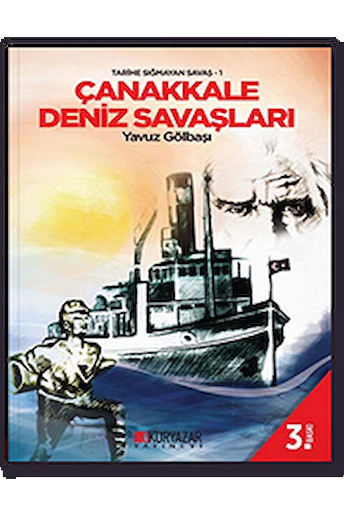 Çanakkale Deniz Savaşları Tarihe Sığmayan Savaş Okuryazar Yayınevi