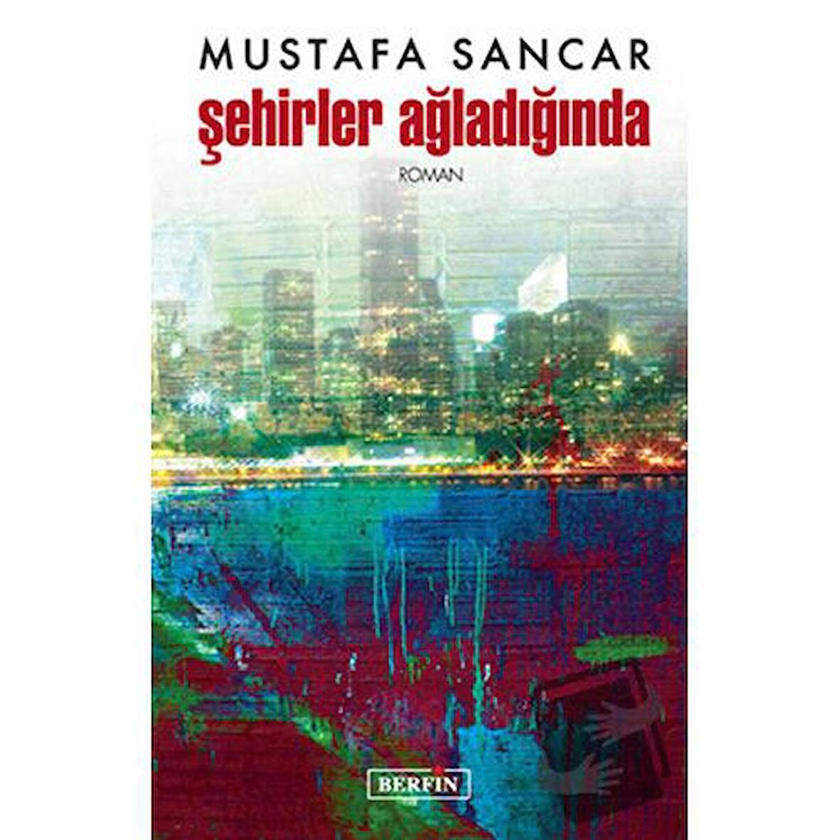 Şehirler Ağladığında