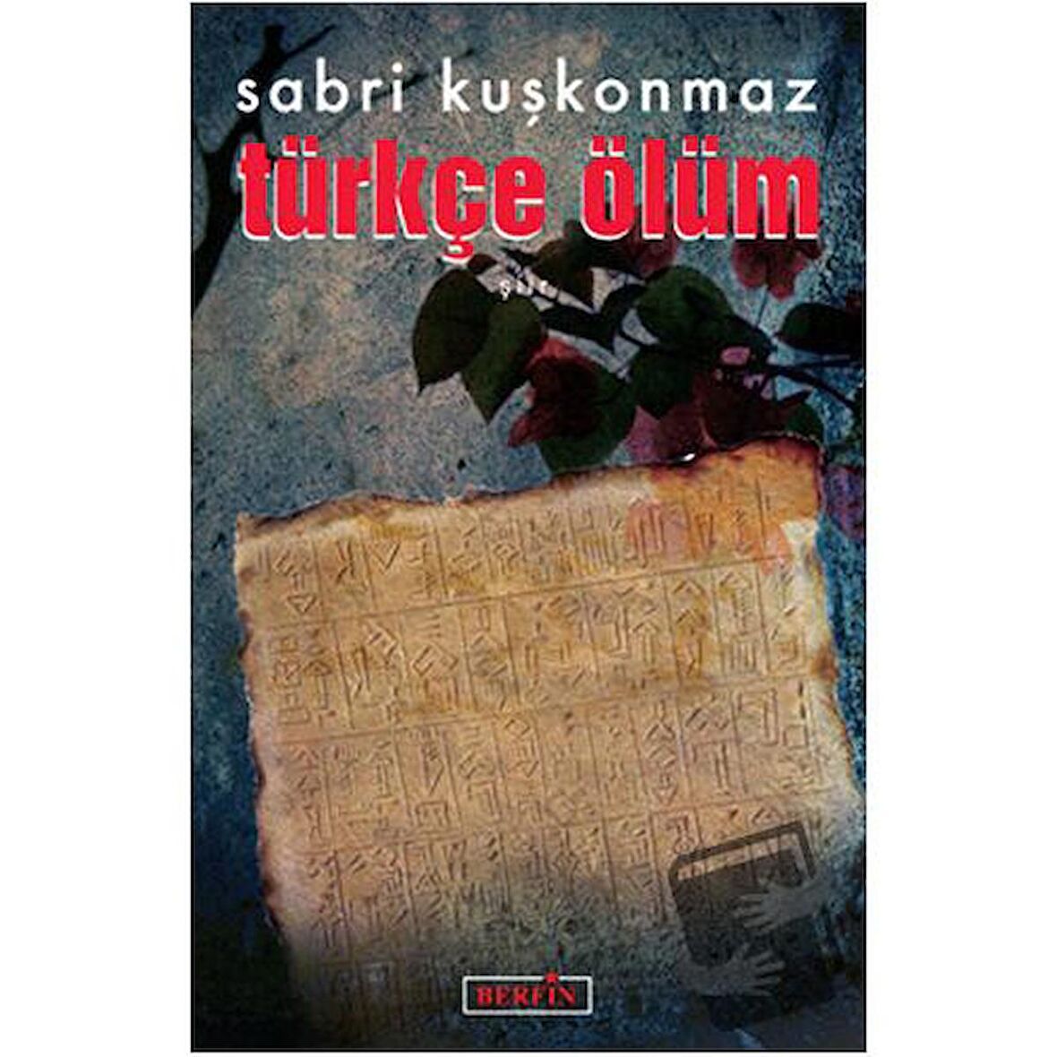 Türkçe Ölüm / Berfin Yayınları / Sabri Kuşkonmaz