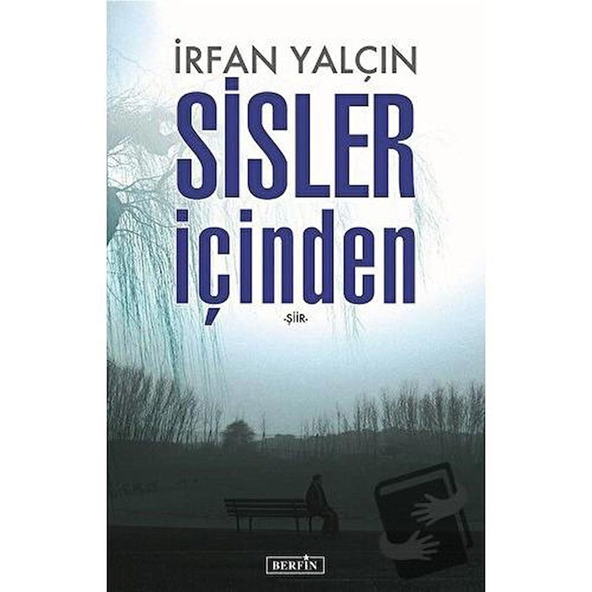 Sisler İçinden