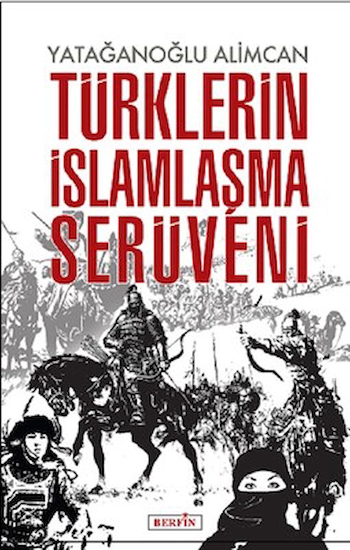 Türklerin İslamlaşma Serüveni