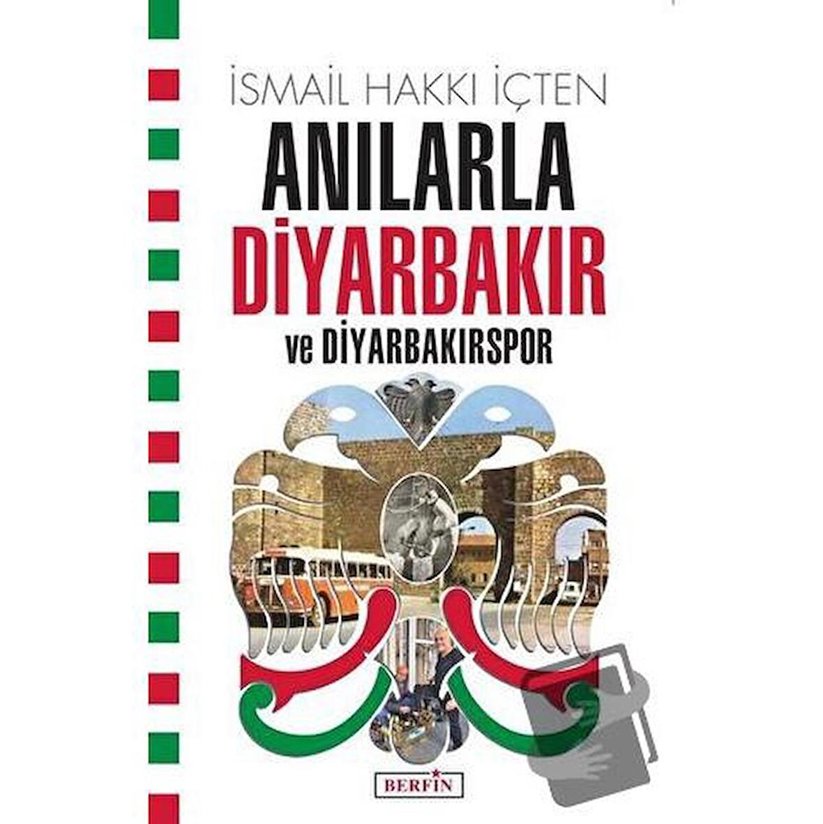 Anılarla Diyarbakır ve Diyarbakırspor