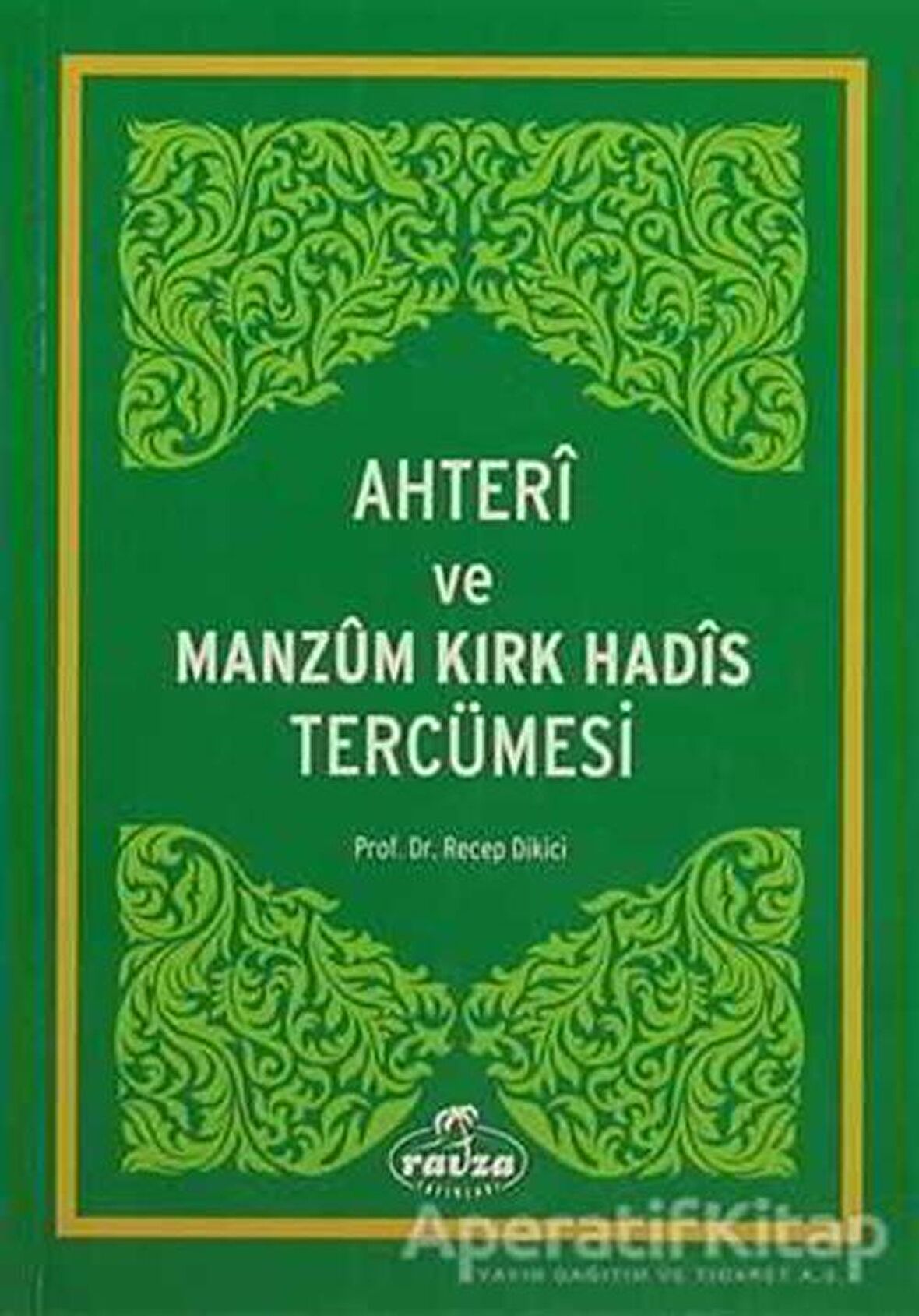 Ahteri ve Manzum Kırk Hadis Tercümesi