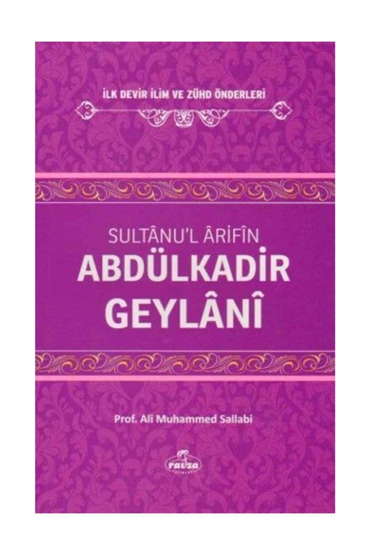 Sultanu'l Arifin Abdülkadir Geylani