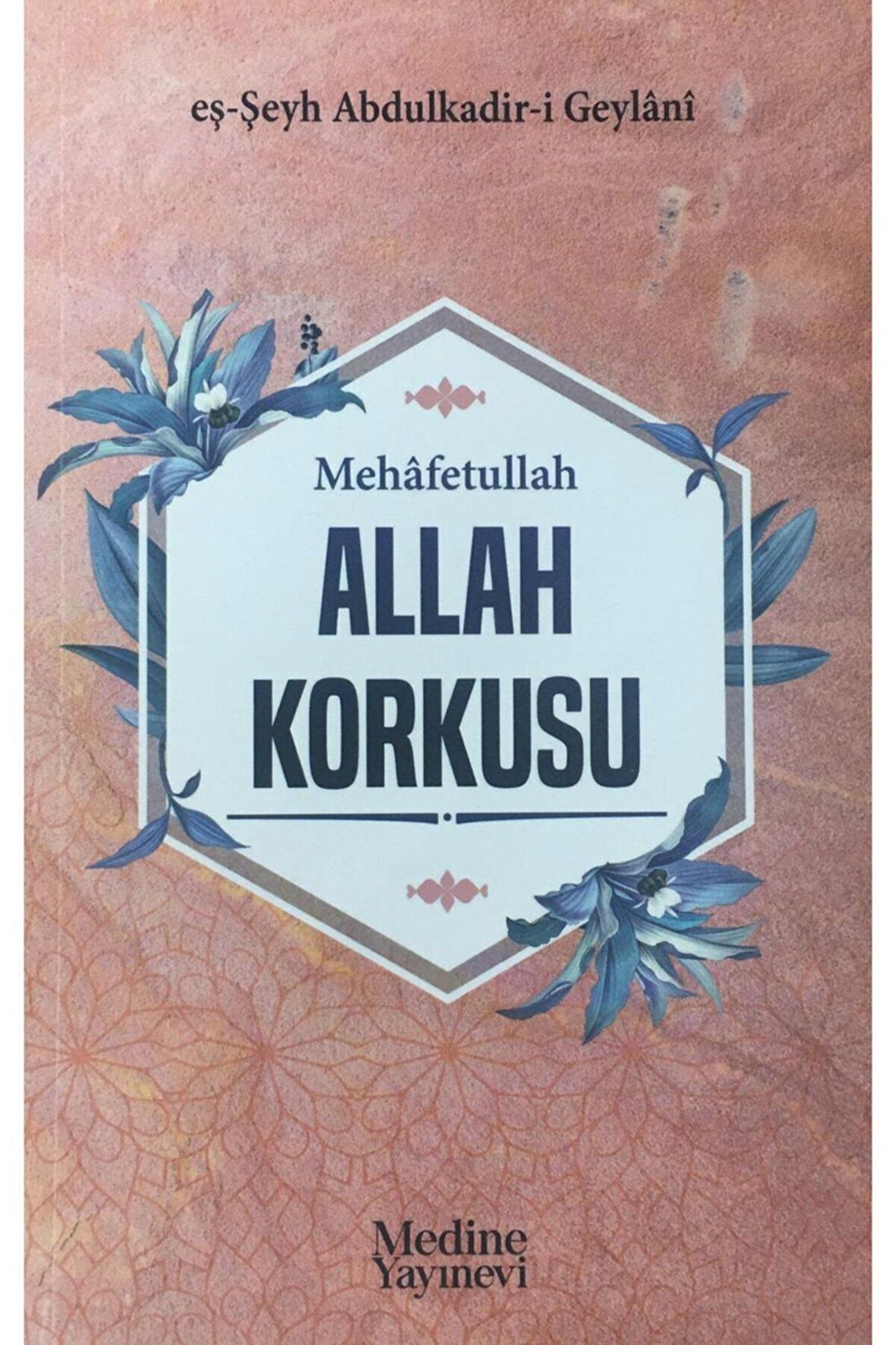 Mehafetullah Allah Korkusu