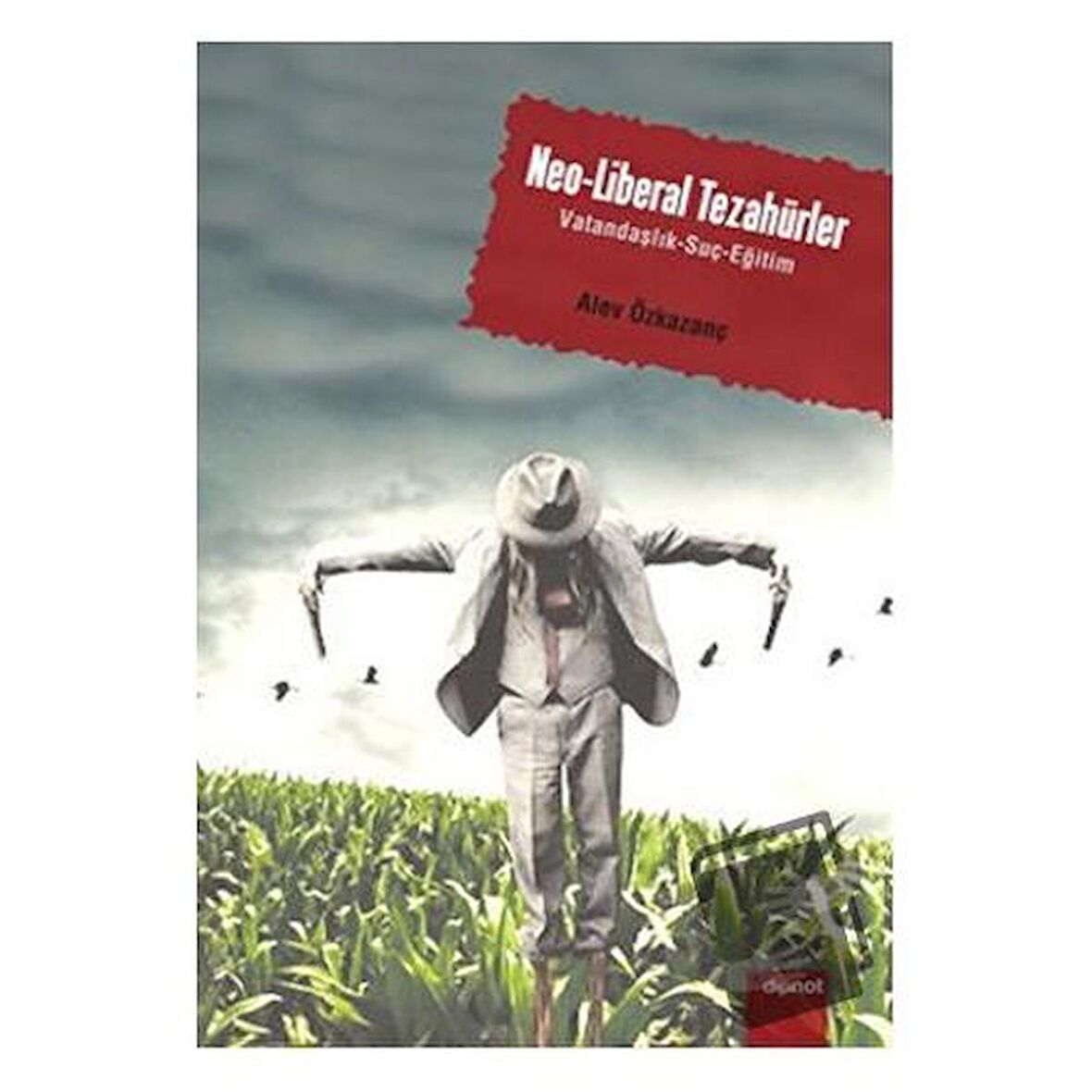 Neo-Liberal Tezahürler