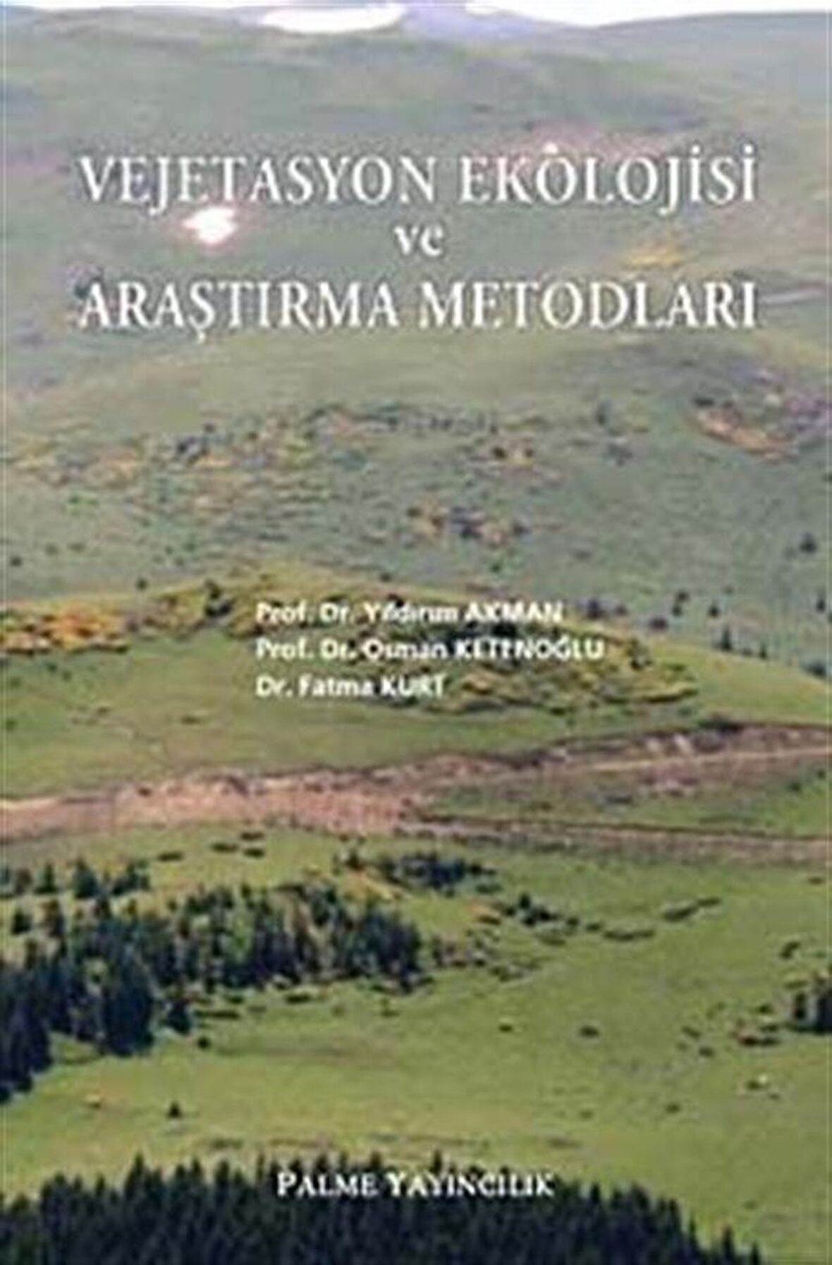 Vejetasyon Ekolojisi ve Araştırma Metodları