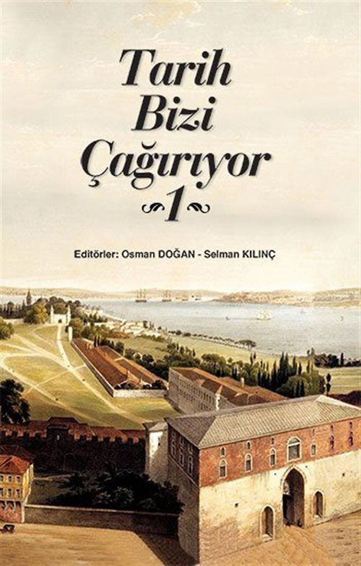 Tarih Bizi Çağırıyor 1