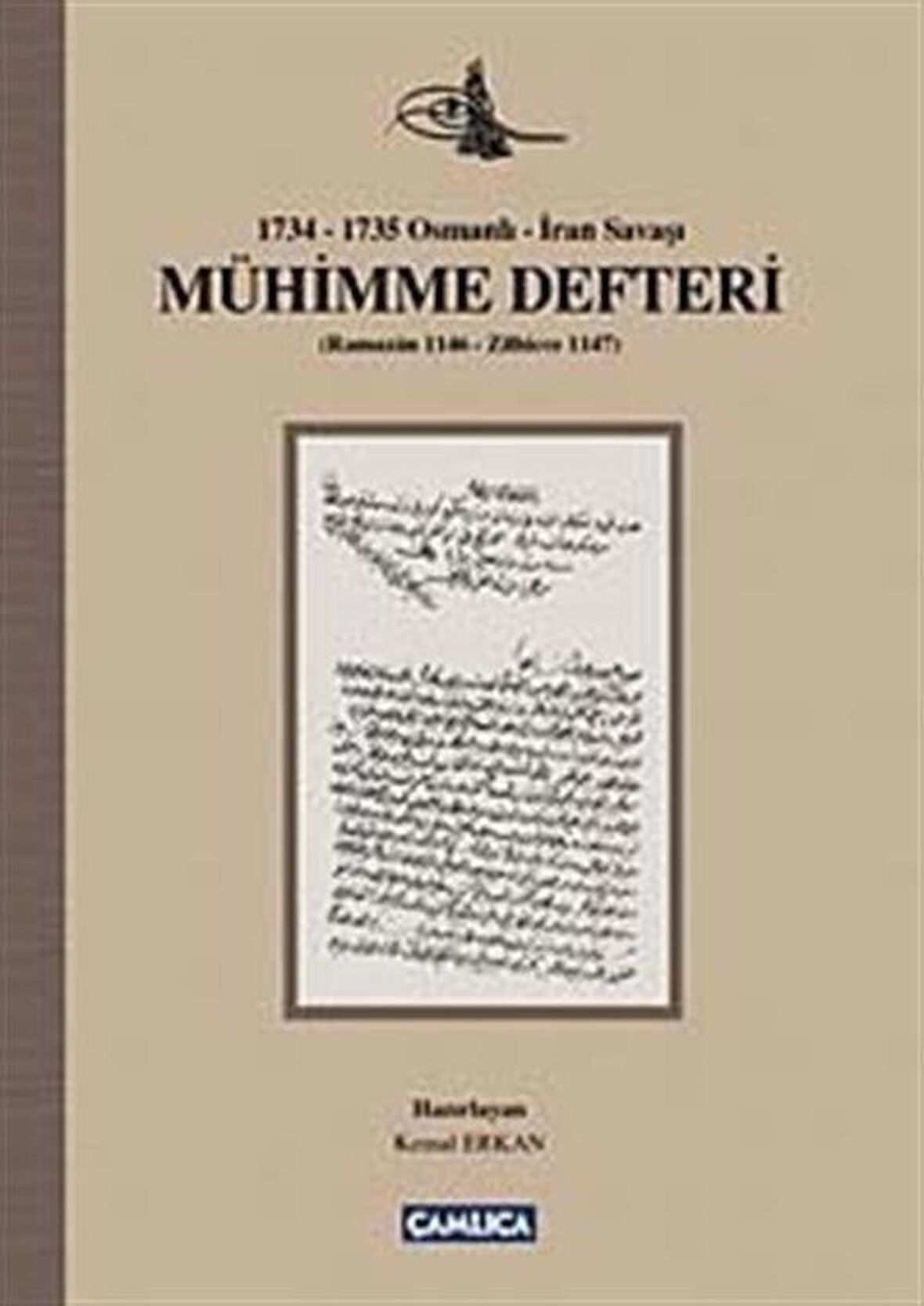 1734 - 1735 Osmanlı - İran Savaşı Mühimme Defteri