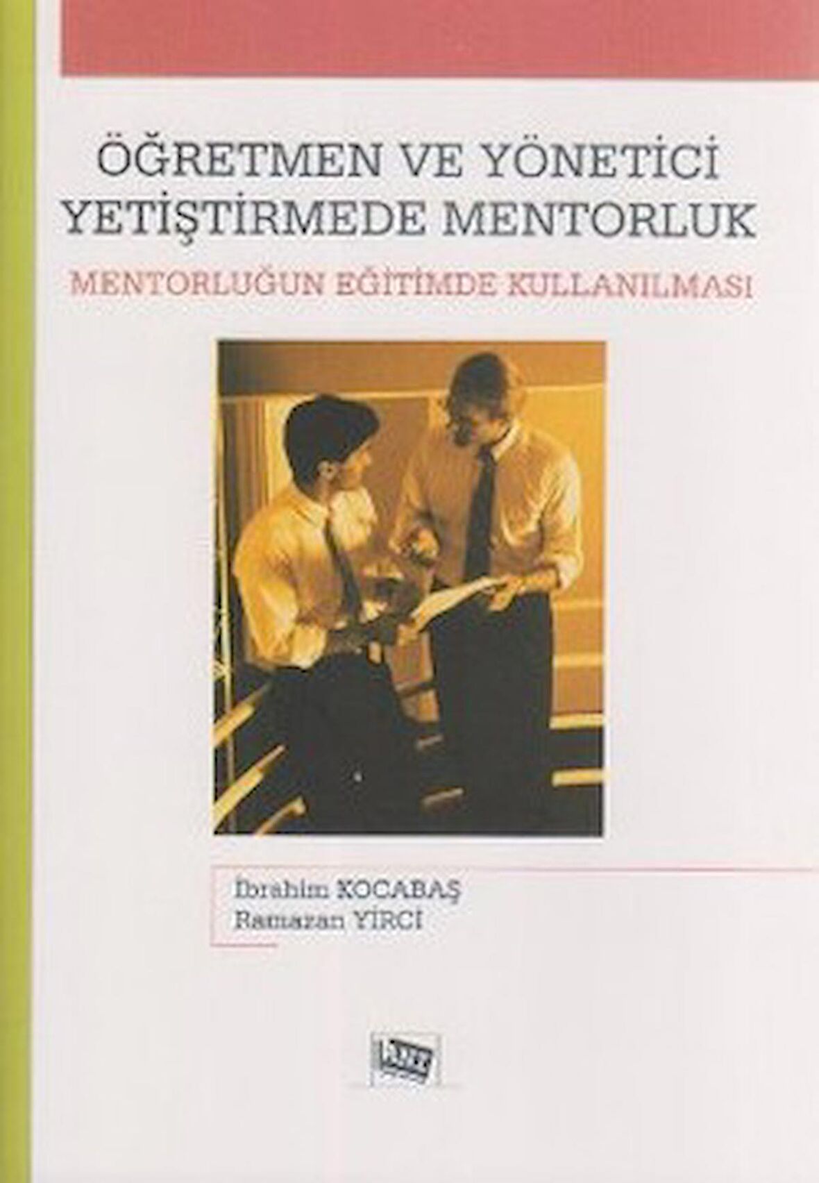 Öğretmen ve Yönetici Yetiştirmede Mentorluk