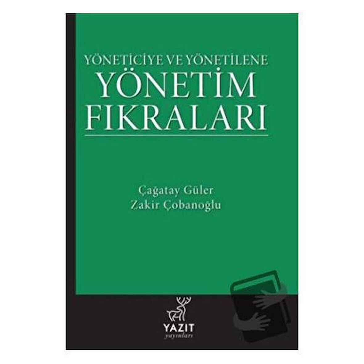 Yöneticiye ve Yönetilene Yönetim Fıkraları