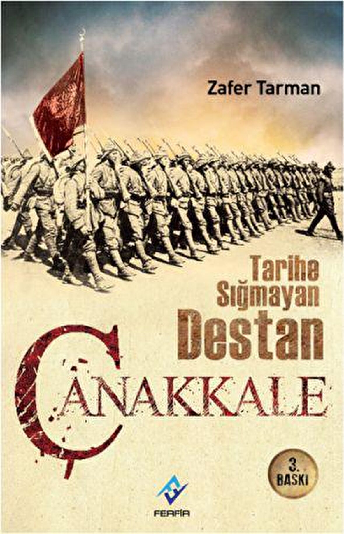 Tarihe Sığmayan Destan Çanakkale