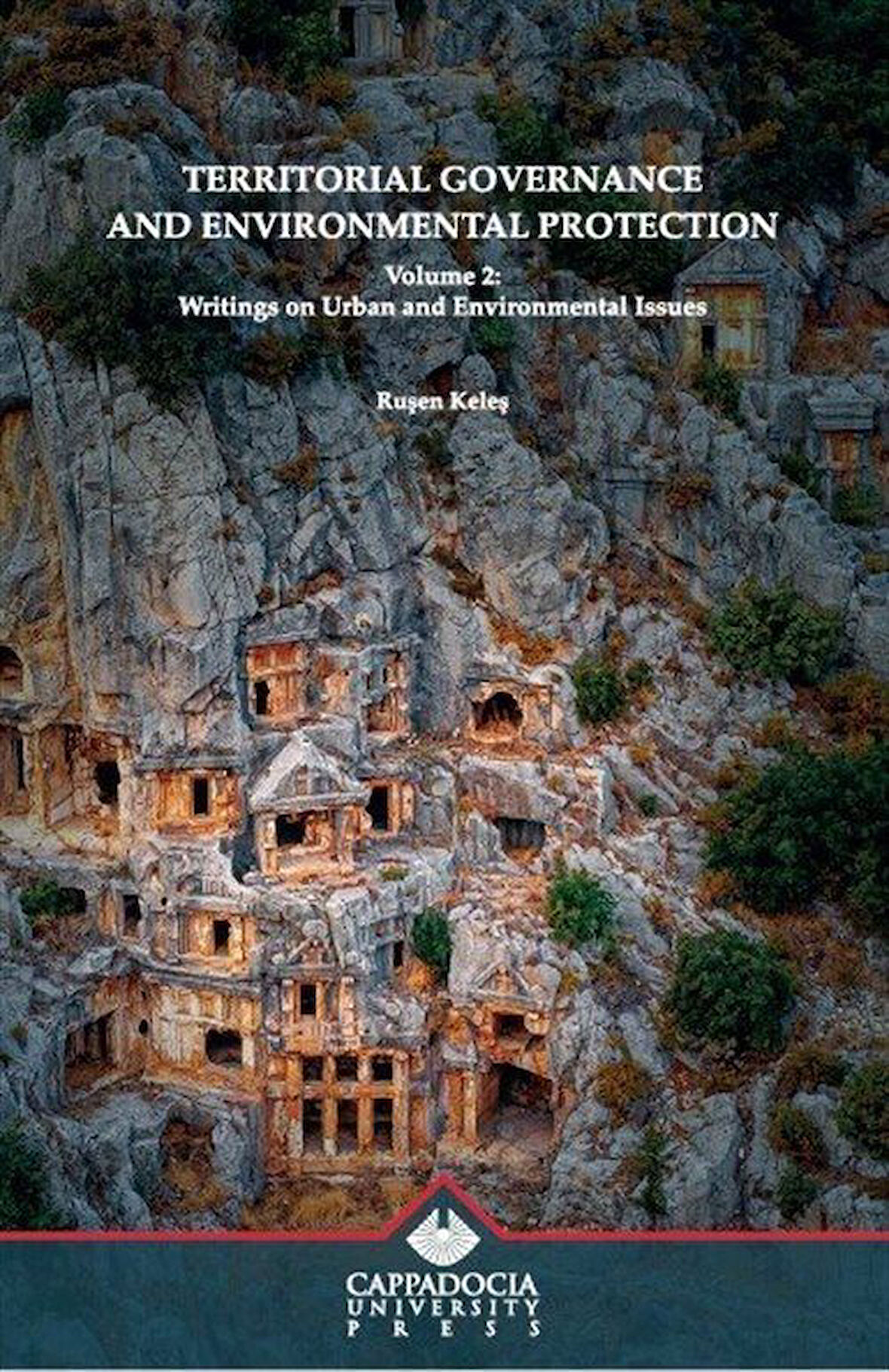 Territorial Governance and Environmental Protection Volume 2 / Ruşen Keleş