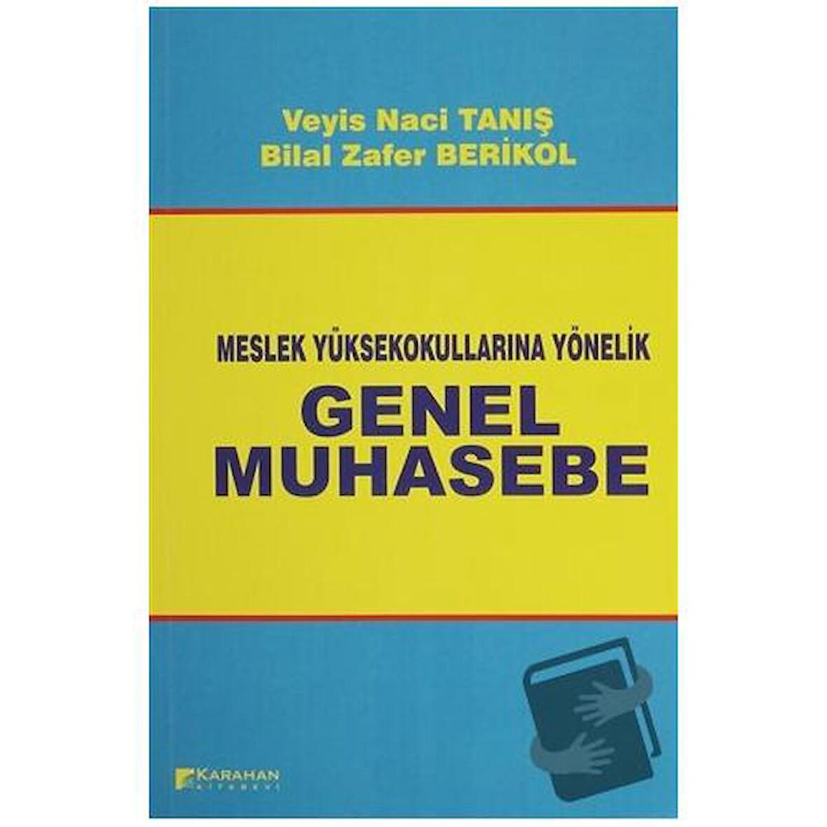 Meslek Yüksek Okullarına Yönelik Genel Muhasebe