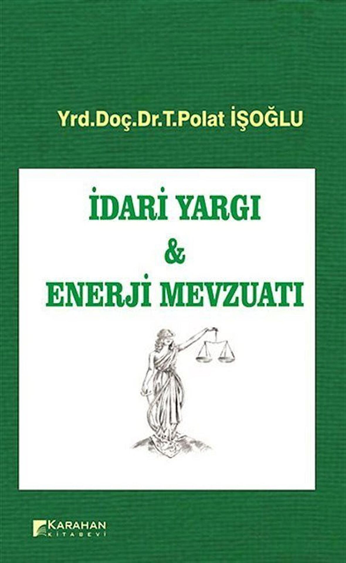 İdari Yargı ve Enerji Mevzuatı