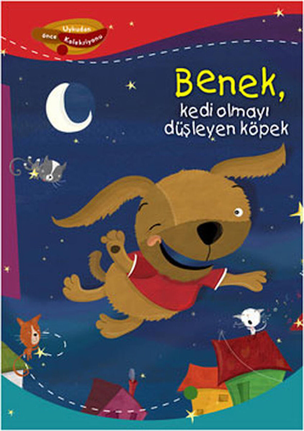 Benek, Kedi Olmayı Düşleyen Köpek