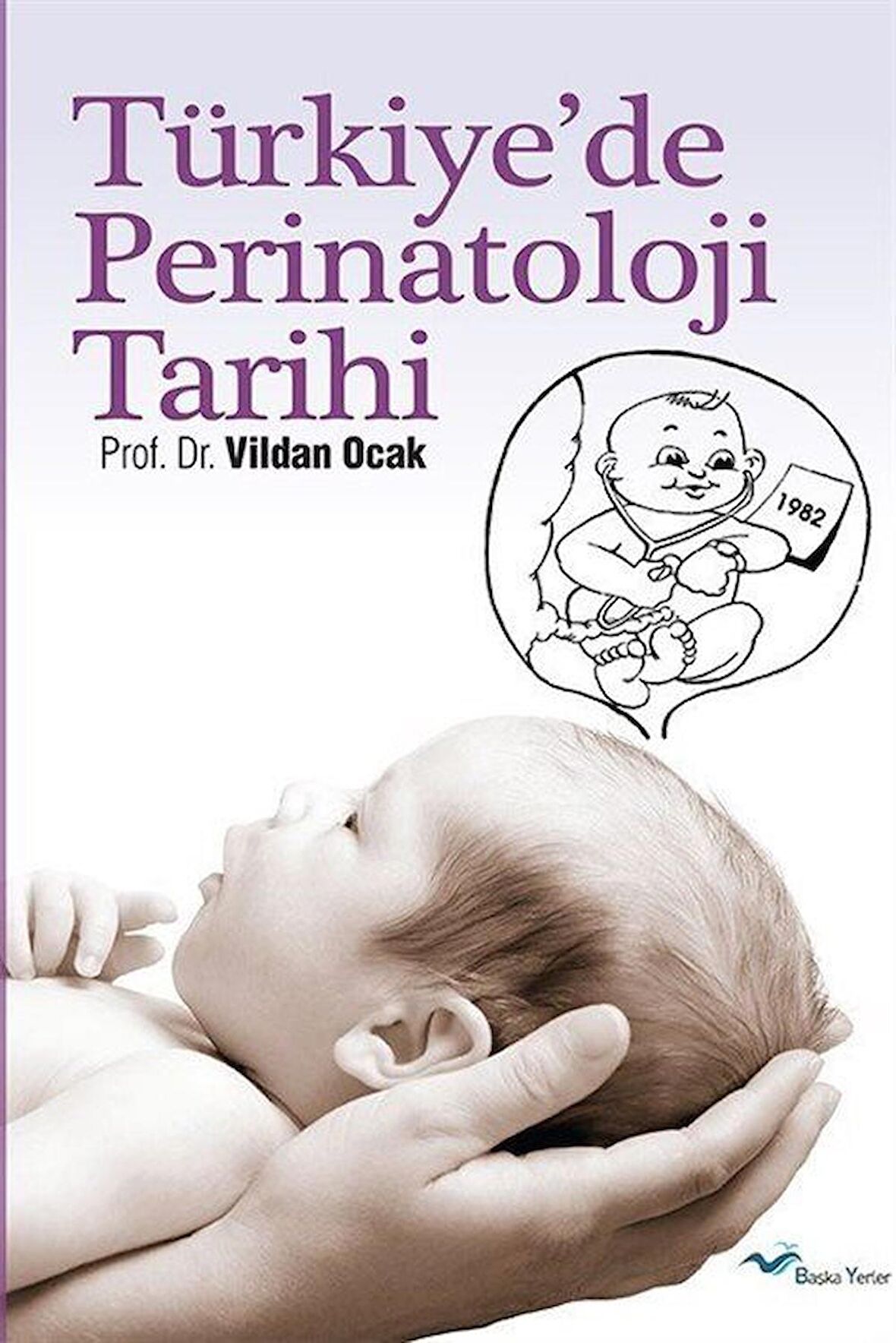 Türkiye’de Perinatoloji Tarihi