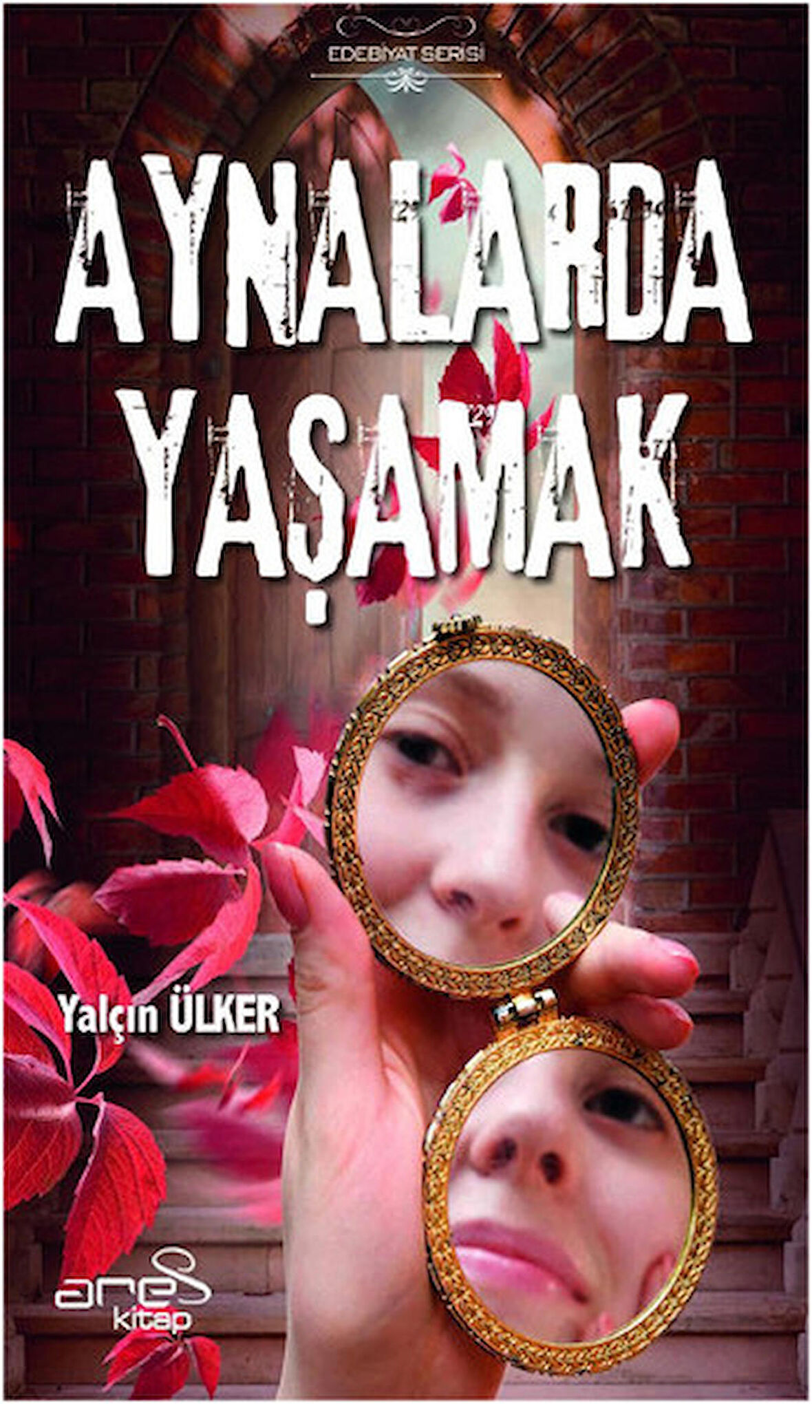 Aynalarda Yaşamak