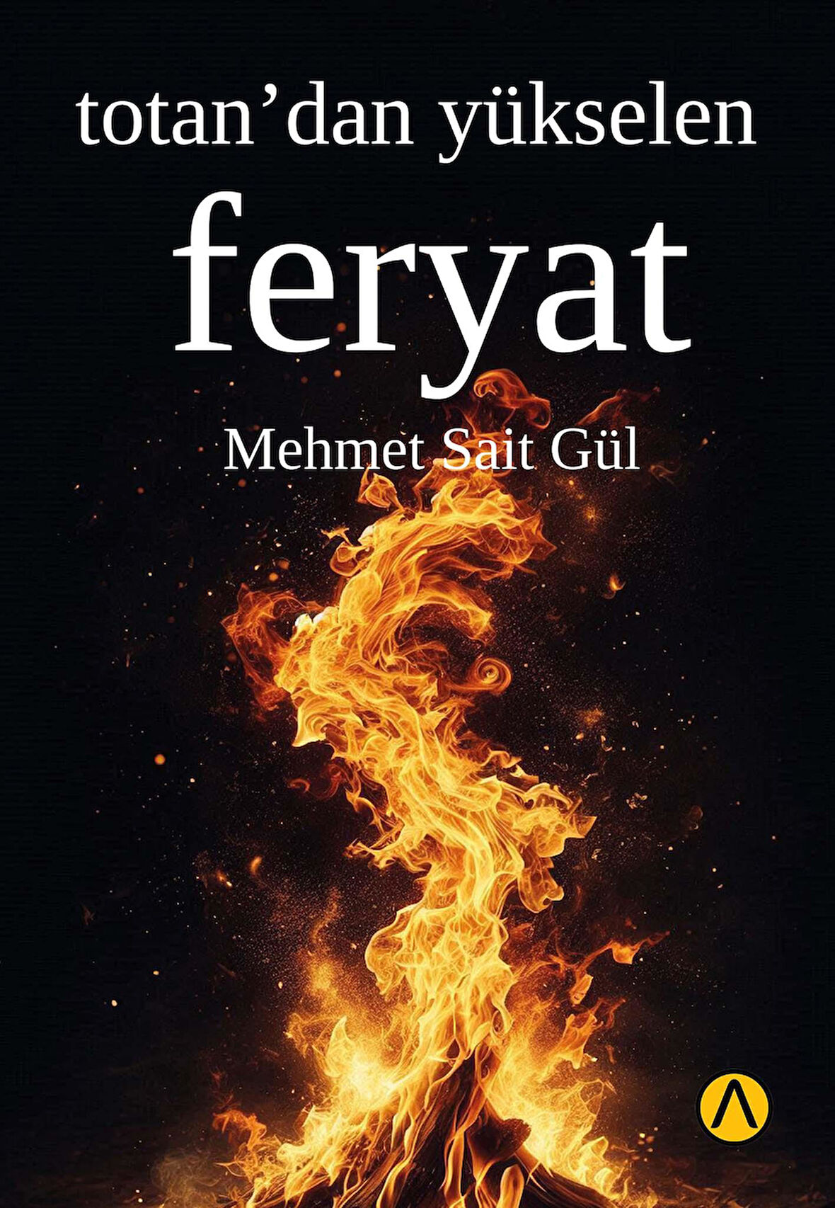 Totan’dan Yükselen Feryat - Mehmet Sait Gül