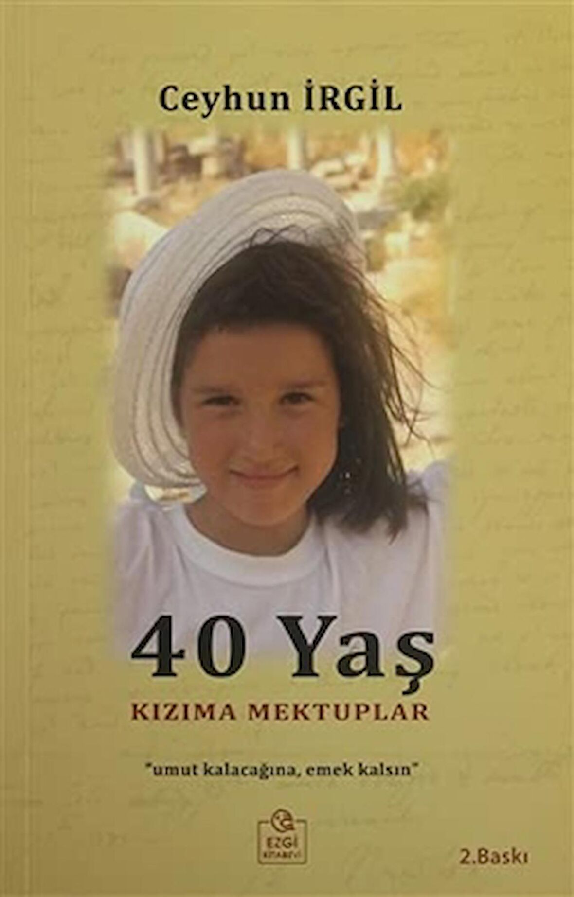 40 Yaş Kızıma Mektuplar