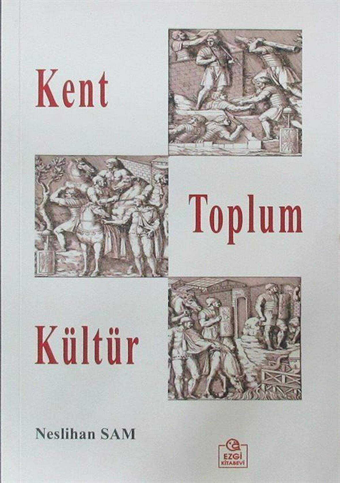 Kent Toplum Kültür