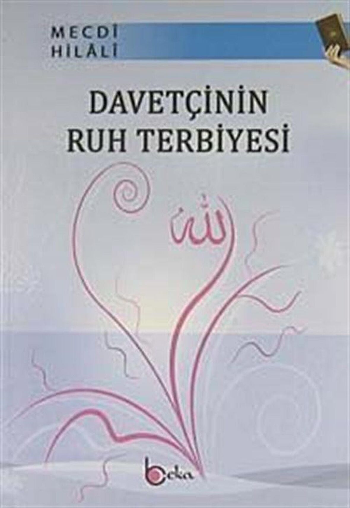 Davetçinin Ruh Terbiyesi