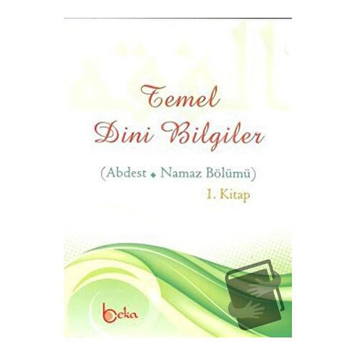 Temel Dini Bilgiler