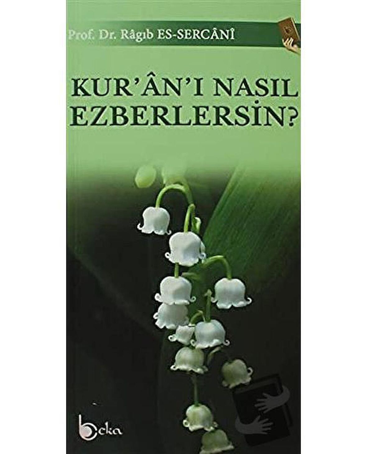 Kur'an'ı Nasıl Ezberlersin?