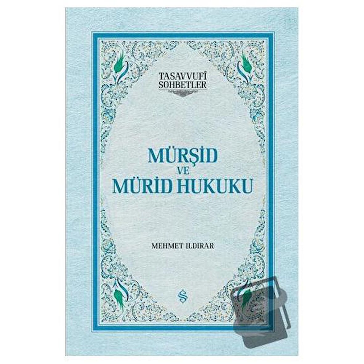 Mürşid ve Mürid Hukuku