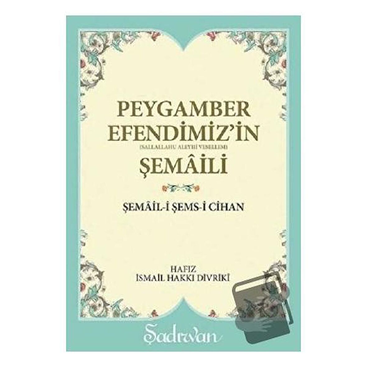 Peygamber Efendimiz'in Şemaili