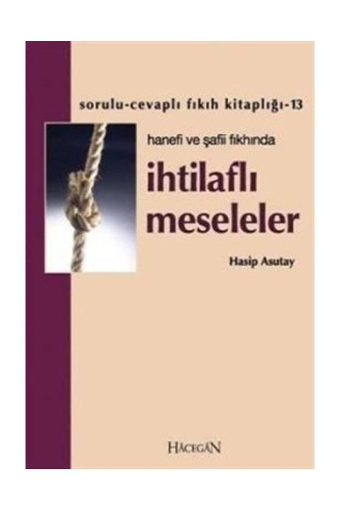 Hanefi ve Şafii Fıkhında İhtilaflı Meseleler