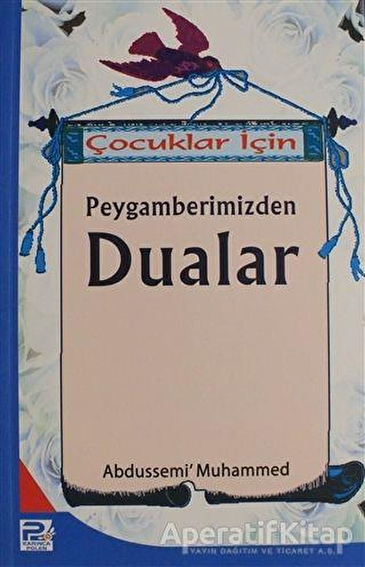 Çocuklar İçin Peygamberimizden Dualar