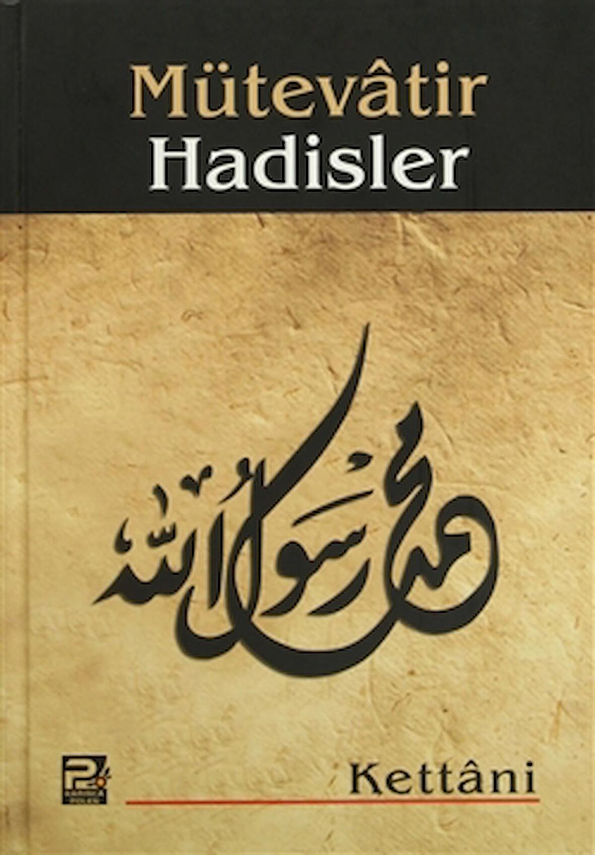 Mütevatir Hadisler