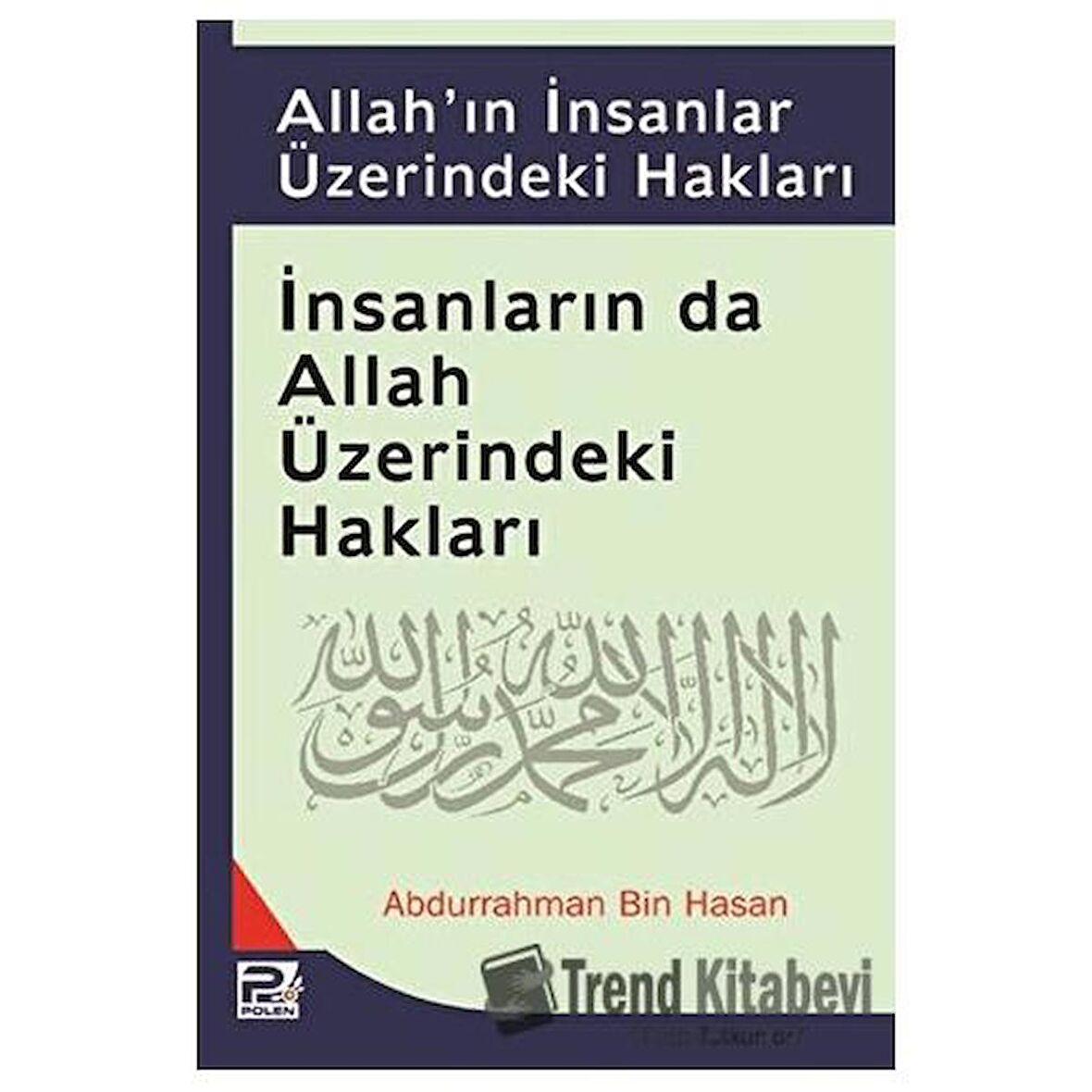 Allah'ın İnsanlar Üzerindeki Hakları, İnsanların da Allah Üzerindeki Hakları