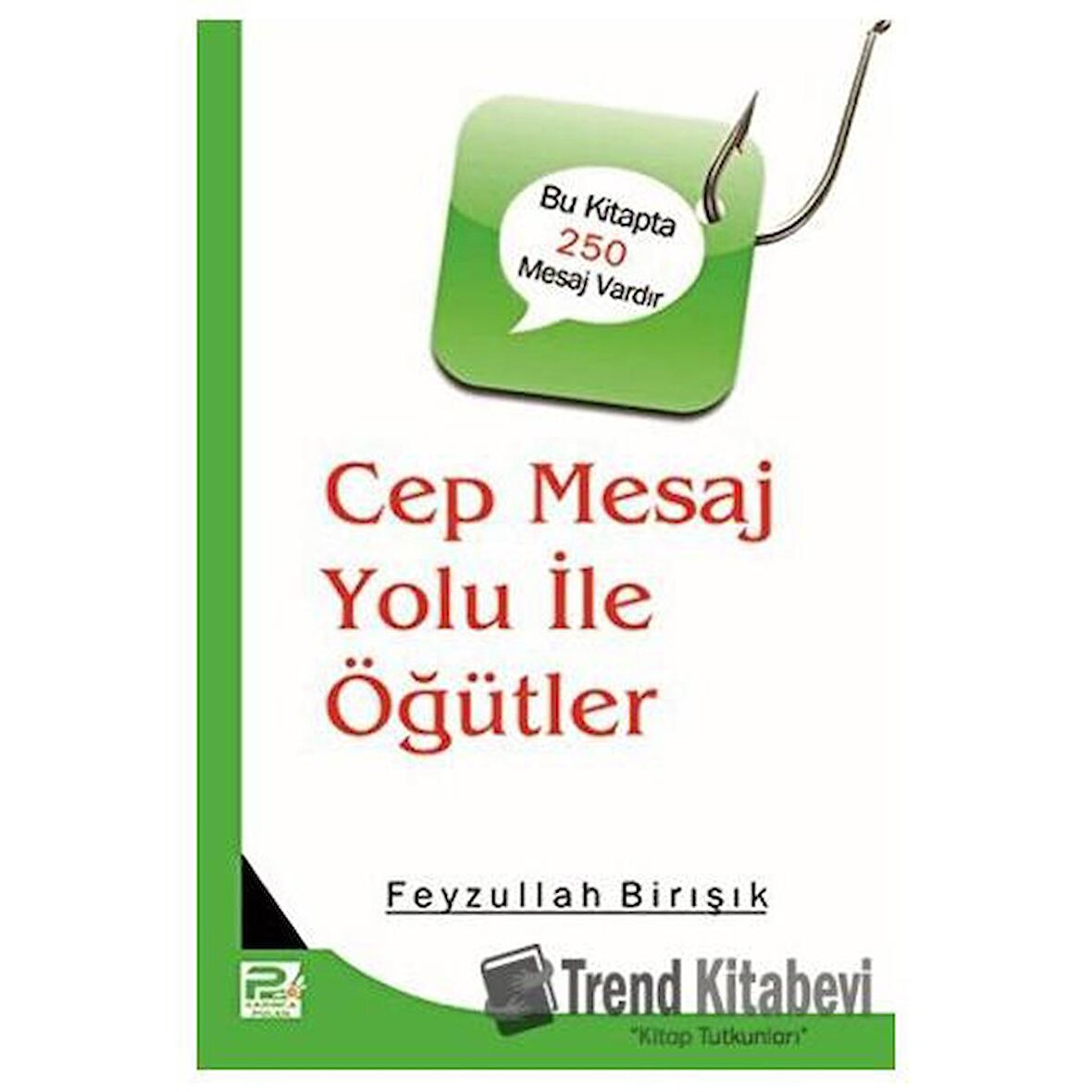 Cep Mesaj Yolu İle Öğütler