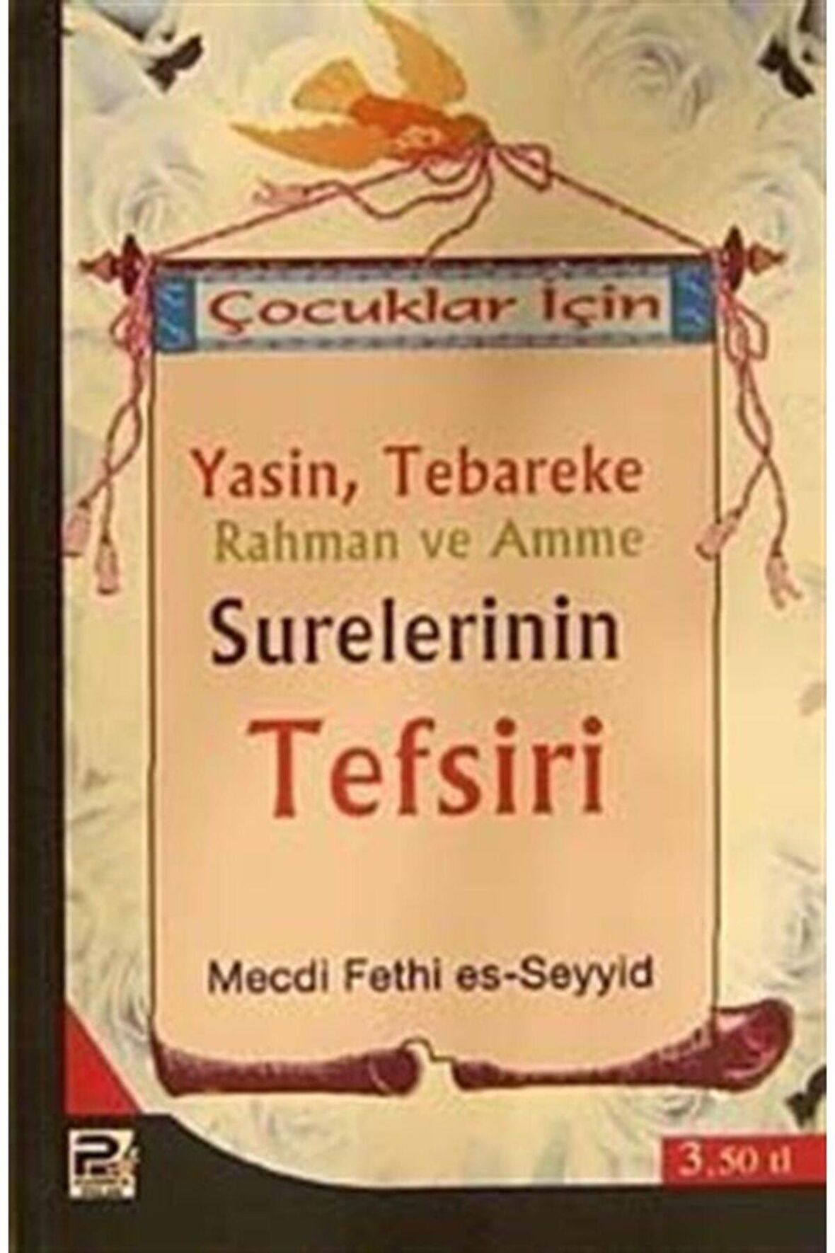 Çocuklar İçin Yasin, Tebareke Rahman ve Amne Surelerinin Tefsiri