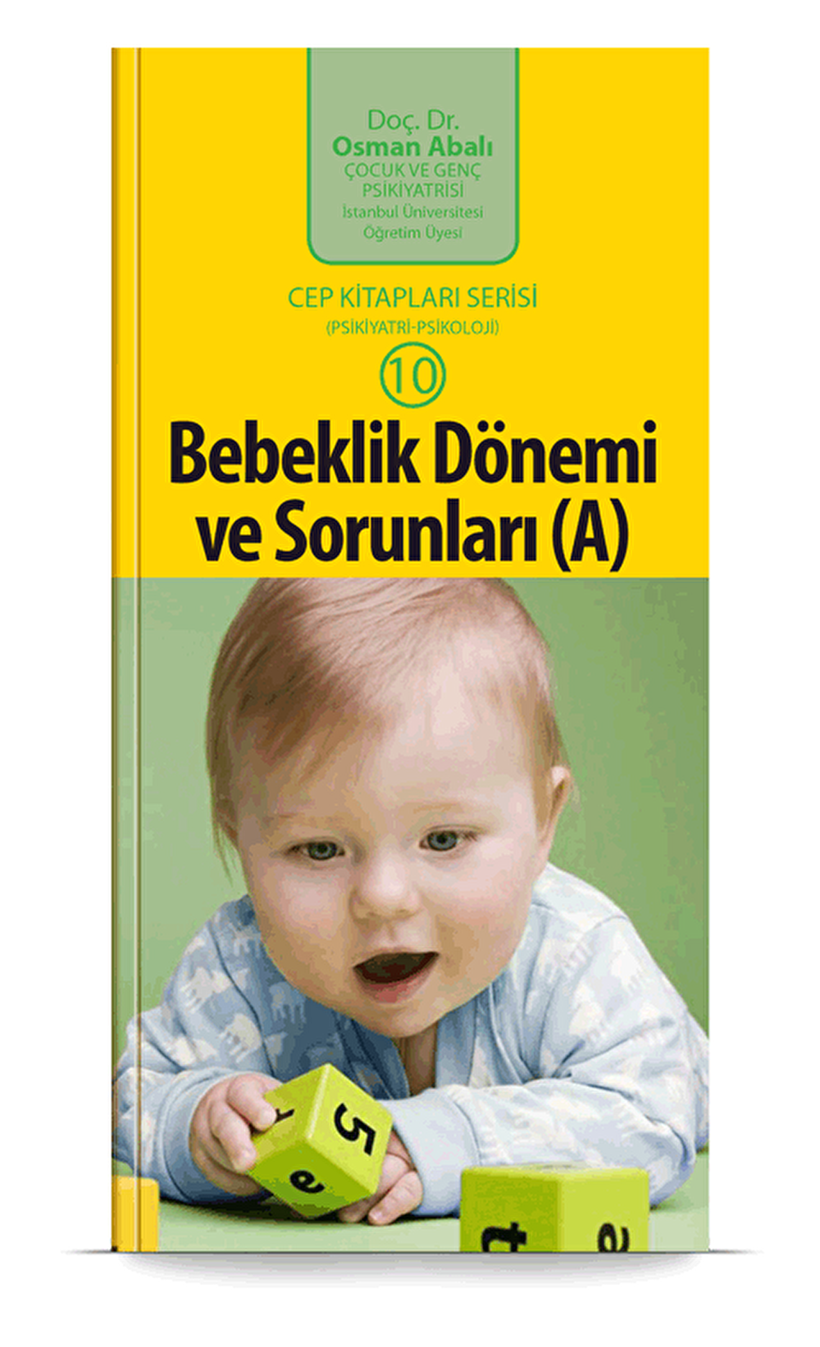 Bebeklik Dönemi ve Sorunları (A)